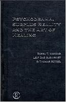 Psychodrama, Surplus Reality and the Art of Healing