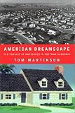 American Dreamscape: The Pursuit of Happiness in Post-War Suburbia