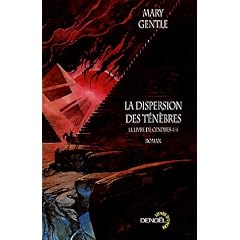 Le livre de Cendres : Tome 4, La dispersion des t�n�bres