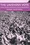The Lavender Vote: Lesbians, Gay Men, and Bisexuals in American Electoral Politics