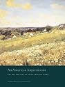 An American Impressionist: The Art and Life of Alson Skinner Clark