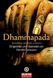 Dhammapada: Buddhas zentrale Lehren