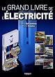 Le grand livre de l'�lectricit�