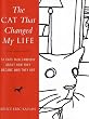 The Cat That Changed My Life: 50 Cats Talk Candidly About How They Became Who They Are