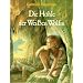 Die Höhle der Weißen Wölfin. ( Ab 12 J.)
