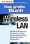 Das gro�e Buch Wireless-LAN