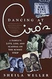  : Dancing at Ciro's: A Family's Love, Loss, and Scandal on the Sunset Strip