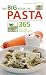 Book The Big Book of Pasta: 365 Quick and Versatile Recipes