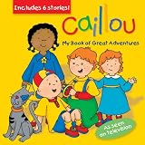 My Book of Great Adventures (Caillou)
