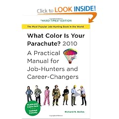 What Color Is Your Parachute?  2010: A Practical Manual for Job-Hunters and Career-Changers