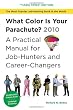 What Color Is Your Parachute?  2010: A Practical Manual for Job-Hunters and Career-Changers