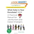 What Color is Your Parachute? 2010: A Practical Manual for Job-Hunters and Career-Changers