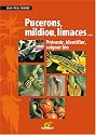 Puceron, mildiou, limaces... : Prévenir, identifier, soigner bio