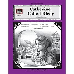 A Guide for Using Catherine, Called Birdy in the Classroom (Literature Unit Series)