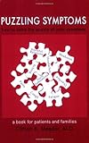 Puzzling Symptoms: How to Solve the Puzzle of Your Symptoms