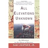 all elevations unknown an adventure in the heart of borneo