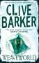 Weaveworld (Voyager Classics)