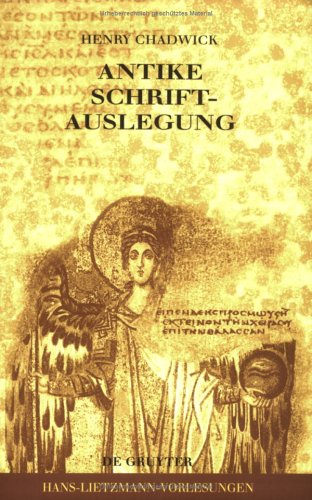 Antike Schriftauslegung: Pagane Und Christliche Allegorese, Activa Und Passiva Im Antiken Umgang Mit Der Bibel (Hans-Lietzmann-Vorlesungen, 3) under Zoroastrianism in The Books Store