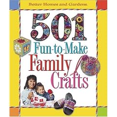 501 Fun to Make Family Crafts