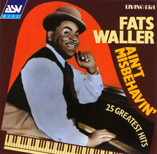 Ain't Misbehavin': 25 Greatest Hits/Original Mono Recordings 1934-1942