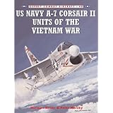 US Navy A-7 Corsair II Units of the Vietnam War (Combat Aircraft)