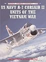 US Navy A-7 Corsair II Units of the Vietnam War (Combat Aircraft)