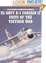 US Navy A-7 Corsair II Units of the Vietnam War (Combat Aircraft)
