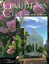 Gardens in the City: New York in Bloom