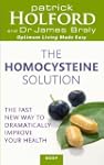 The Homocysteine Solution: The fast n...