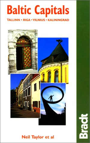 City Travel Guides Discounted  Books : Baltic Capitals: Tallinn, Riga, Vilnius, Kaliningrad: The Bradt Travel Guide