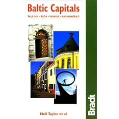 Baltic Capitals: Tallinn, Riga, Vilnius, Kaliningrad: The Bradt Travel Guide