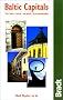 Baltic Capitals: Tallinn-Riga-Vilnius-Kaliningrad (Bradt Country Guides)