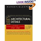 Architectural Details : Classic Pages from Architectural Graphic Standards 1940 - 1980 by  Charles George Ramsey, Harold Reeve Sleeper, and Donald Watson