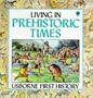 Living in Prehistoric Times (First History)