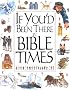 If You'd Been There in Bible Times