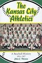 The Kansas City Athletics: A Baseball History, 1954-1967