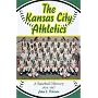 The Kansas City Athletics: A Baseball History, 1954-1967