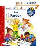 Die Farben (Wieso? Weshalb? Warum? junior ab 2 Jahren)