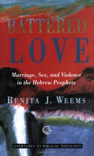 Battered Love (Overtures to Biblical Theology)