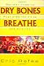 Dry Bones Breathe: Gay Men Creating Post-AIDS Identities and Cultures (Haworth Gay & ...