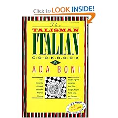 The Talisman Italian Cookbook: Italy's bestselling cookbook adapted for American kitchens.