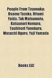 People from Toyonaka: Osamu Tezuka, Hitomi Yaida, Tak Matsumoto, Katsunori Nomura, Toshinori Yonekura, Masashi Oguro, Yoji Yamada-
