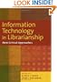 Information Technology in Librarianship: New Critical Approaches