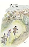Regain par Marcel Pagnol Regain par Pagnol