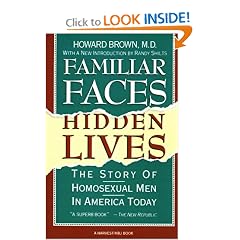 Familiar Faces Hidden Lives: The Story Of Homosexual Men In America Today