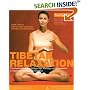 Tibetan Relaxation: The Illustrated Guide to Kum Nye Massage and Movement - a Yoga from the Tibetan Tradition (Healthy Living)