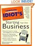 The Complete Idiot's Guide to Starting Your Own Business