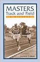 Masters Track and Field: A History