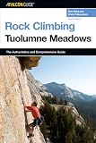 Rock Climbing Tuolumne Meadows, 4th (Regional Rock Climbing Series)