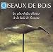 Les oiseaux des bois